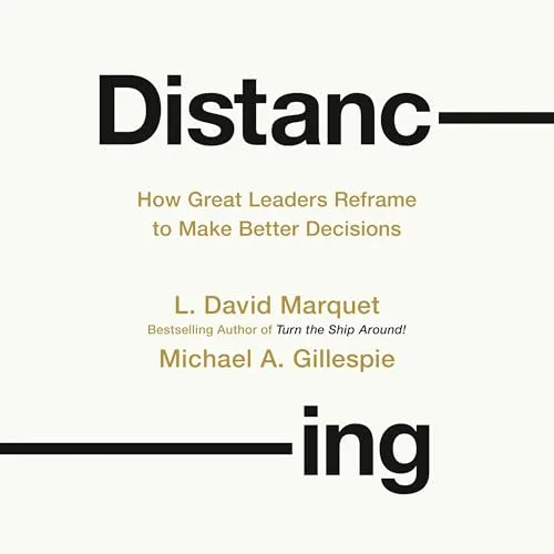 Distancing By L. David Marquet, Michael A. Gillespie
